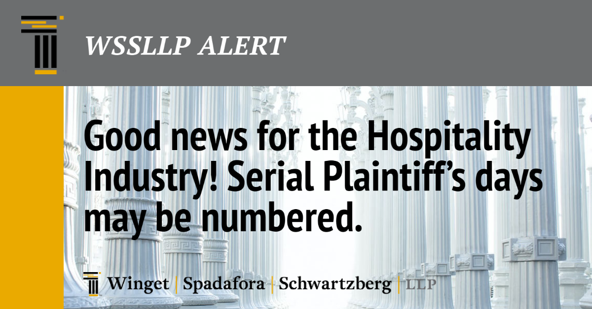 Good news for the Hospitality Industry!  Serial Plaintiff’s days may be numbered.