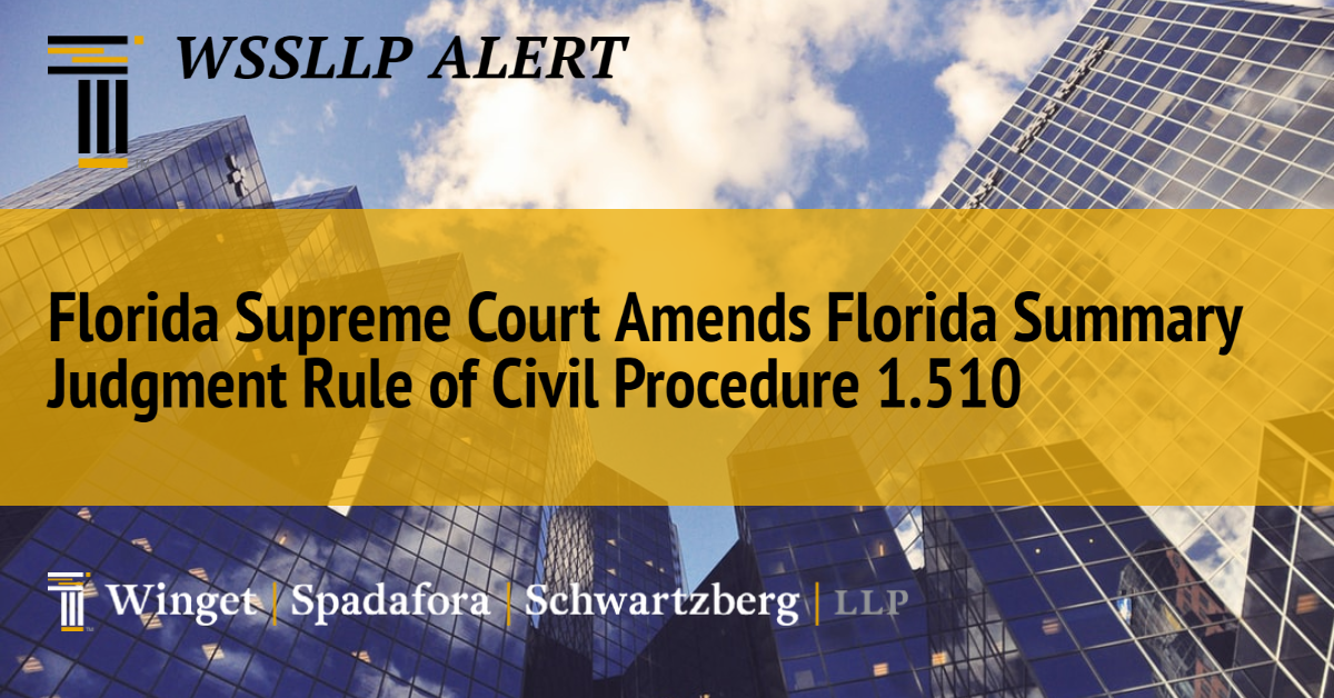 Florida Supreme Court Amends Florida Summary Judgment Rule of Civil Procedure 1.510