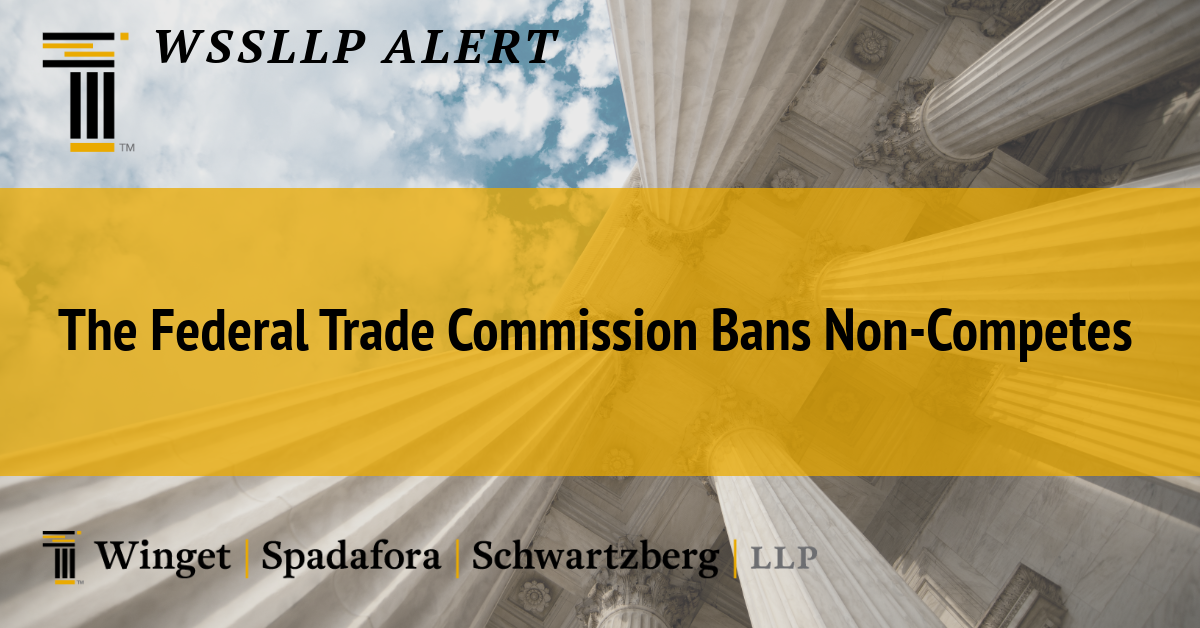 The Federal Trade Commission Bans Non-Competes